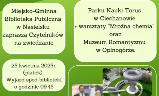Zdjęcie do Serdecznie zapraszamy naszych Kochanych Czytelnik&oacute;w na kolejny wyjazd z cyklu &bdquo;Zwiedzamy z biblioteką&rdquo;. 