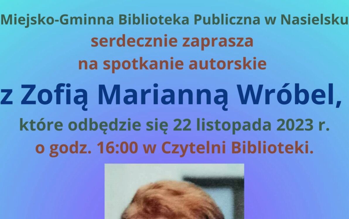 Zdjęcie do Spotkanie autorskie z Panią Zofią Marianną Wr&oacute;bel 