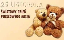 Zdjęcie do Światowy Dzień Pluszowego Misia
