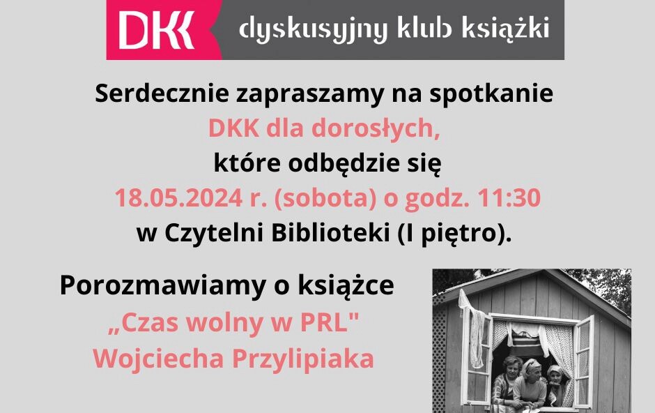 Zdjęcie do Serdecznie zapraszamy naszych Kochanych Czytelnik&oacute;w na spotkanie DKK dla dorosłych! 