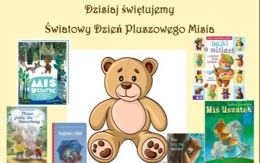 Zdjęcie do Dzisiaj świętujemy Światowy Dzień Pluszowego Misia!